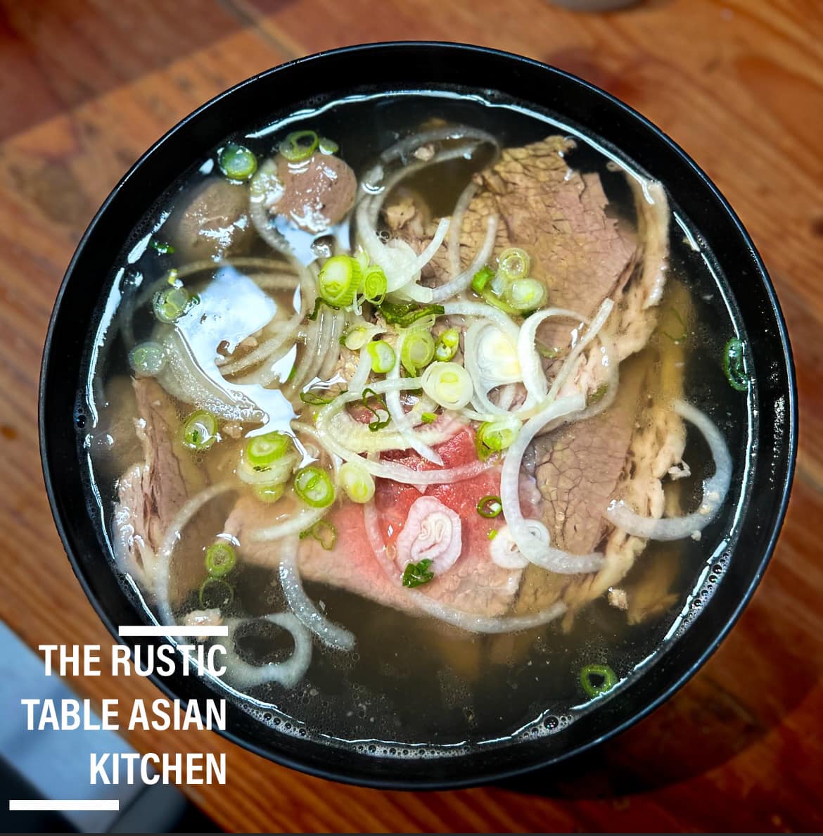 The Rustic Table Asian Kitchen | Beef Pho in Redding, California
